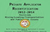 P RIVATE A PPLICATOR R ECERTIFICATION 2012-2014 North Carolina Department of Agriculture & Consumer Services Structural Pest Control & Pesticides Division,