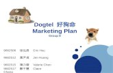 Dogtel Marketing Plan Group 8 9662506 Eric Hsu 9662512 Jen Huang 9662515 Valerie Chen 9662517 Claire Cheng 9662522 Stanley Su 9662524 Allen Liu.