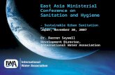 East Asia Ministerial Conference on Sanitation and Hygiene - Sustainable Urban Sanitation Planning Japan, November 30, 2007 Dr. Darren Saywell Development.