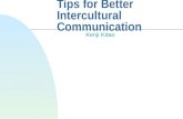 Tips for Better Intercultural Communication Kenji Kitao.