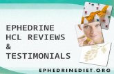 EPHEDRINE HCL REVIEWS & TESTIMONIAL S. Ephedrine is perhaps the most researched weight loss supplement on the market today. Over 100 clinical trials have.