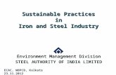 Sustainable Practices in Iron and Steel Industry Environment Management Division STEEL AUTHORITY OF INDIA LIMITED ECAC, WBPCB, Kolkata23.11.2012.