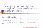 Managing An ERP Systems Project: One Universitys Success Story Mary Nell Donoho Associate Vice Chancellor, Information Technology University of Arkansas.