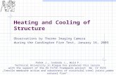 1 Heating and Cooling of Structure Observations by Thermo Imaging Camera during the Cardington Fire Test, January 16, 2003 Pašek J., Svoboda J., Wald.
