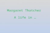 Margaret Thatcher A life in …. A life in pictures .