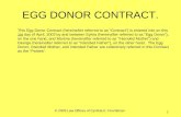 © 2003 Law Offices of Cynthia E. Fruchtman 1 EGG DONOR CONTRACT. This Egg Donor Contract (hereinafter referred to as Contract) is entered into on this.