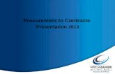 Procurement to Contracts Presentation 2013. Agenda Overview of Procurement Processes Overview of Board Report Processes Overview of Contract Request Process.