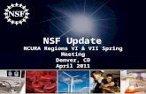 NSF Update NCURA Regions VI & VII Spring Meeting Denver, CO April 2011.