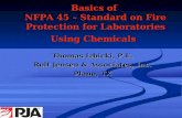 Basics of NFPA 45 – Standard on Fire Protection for Laboratories Using Chemicals Thomas Izbicki, P.E. Rolf Jensen & Associates, Inc. Plano, TX.