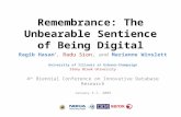 Remembrance: The Unbearable Sentience of Being Digital Ragib Hasan *, Radu Sion, and Marianne Winslett University of Illinois at Urbana-Champaign Stony.