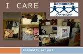 I CARE Community project. The project goal My project main goal is to provide warmth for poor children at winter and provide the basic first aid supplements.