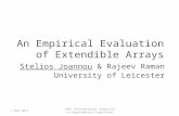 An Empirical Evaluation of Extendible Arrays Stelios Joannou & Rajeev Raman University of Leicester 7 May 2011 10th International Symposium on Experimental.