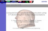 Computerized Craniofacial Reconstruction using CT-derived Implicit Surface Representations D. Vandermeulen, P. Claes, D. Loeckx, P. Suetens Medical Image.