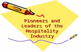Pioneers and Leaders of the Hospitality Industry.