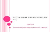 R ESTAURANT M ANAGEMENT (HM 432) CHAPTER 3 Communicating Effectively as a Leader and a Manager.