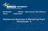 Restaurant Business & Marketing Plans Pertemuan: 3 Matakuliah: V0246 - Operasional Tata Hidang 1 Tahun: 2009-2010.