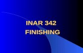 INAR 342 FINISHING. INAR 342 : FINISHING Aim of the Course This course is designed to heighten the students understanding of the rules and principles.