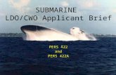 Unclassified SUBMARINE LDO/CWO Applicant Brief PERS 422 and PERS 422A.