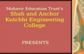 Mahavir Education Trusts Shah and Anchor Kutchhi Engineering College PRESENTS.