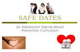 SAFE DATES An Adolescent Dating Abuse Prevention Curriculum.
