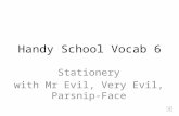 Handy School Vocab 6 Stationery with Mr Evil, Very Evil, Parsnip-Face.