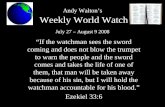 Andy Waltons Weekly World Watch If the watchman sees the sword coming and does not blow the trumpet to warn the people and the sword comes and takes the.