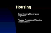 Housing Basic Housing Planning and Inspection Physical Processes of Planning Implementation.
