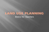 Basics for reporters. Some countries have very little or not planning. Others, like Canada for example, centralize planning at provincial levels. Planning.