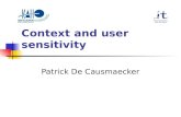 Context and user sensitivity Patrick De Causmaecker.