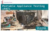 Portable Appliance Testing (PAT) Health and Safety Standard How to Guide 25 February 2013.