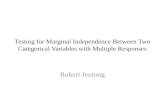 Testing for Marginal Independence Between Two Categorical Variables with Multiple Responses Robert Jeutong.