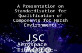 A Presentation on Standardisation for Qualification of Components for Harsh Environments FOHEC 2010.