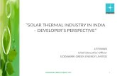 SOLAR THERMAL INDUSTRY IN INDIA – DEVELOPERS PERSPECTIVE J.P.TIWARI Chief Executive Officer GODAWARI GREEN ENERGY LIMITED GODAWARI GREEN ENERGY LTD.1.