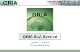 GRIA SLA Service Stephen C Phillips IT Innovation Centre.