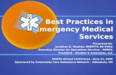 Best Practices in Emergency Medical Services Presented By: Jonathan D. Washko, NREMT-P, BS-EMSA Executive Director for Operations Services – REMSA President.