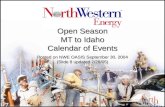Open Season MT to Idaho Calendar of Events Posted on NWE OASIS September 30, 2004 (Slide 8 updated 2/28/05)