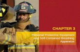CHAPTER 3 Personal Protective Equipment and Self-Contained Breathing Apparatus.