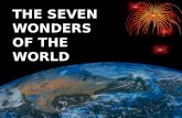 THE SEVEN WONDERS OF THE WORLD THE SEVEN WONDERS OF THE WORLD.