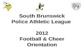South Brunswick Police Athletic League 2012 Football & Cheer Orientation.