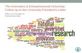 The Innovative & Entrepreneurial University: Follow up to the University Presidents Letter Office of Innovation & Entrepreneurship.