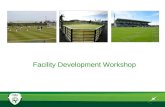Facility Development Workshop. Welcome Richard Fahey Director of Club Licensing and Facility Development.