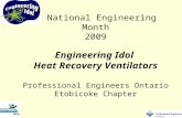 National Engineering Month 2009 Engineering Idol Heat Recovery Ventilators Professional Engineers Ontario Etobicoke Chapter.