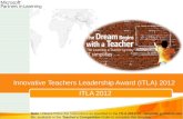 Innovative Teachers Leadership Award (ITLA) 2012 ITLA 2012 Note : Please follow the Instructions as specified in the ITLA 2011-12 - template guideline.doc.