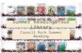 Summer Reading@Your Library Council Rock Summer Reading Middle School.