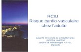 RCIU Risque cardio-vasculaire chez ladulte EA2193, Université de la Méditerranée INSERM UMR608 Service de néonatologie, AP-HM, Marseille.