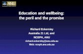 Education and wellbeing: the peril and the promise Richard Eckersley Australia 21 Ltd, and NCEPH, ANU richard.eckersley@anu.edu.au Web: nceph.anu.edu.au.