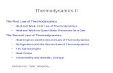 References: Tipler; wikipedia,… Thermodynamics II The First Law of Thermodynamics Heat and Work. First Law of Thermodynamics Heat and Work on Quasi-Static.