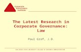 SAN DIEGO STATE UNIVERSITY COLLEGE OF BUSINESS ADMINISTRATION The Latest Research in Corporate Governance: Law Paul Graf, J.D.