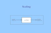 Scaling. Scaling seeks to discover how varying the physical parameters of the stimulus affects the psychological parameters. In general, scaling is concerned.
