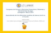 Congreso de Acceso a Servicios Financieros, Sistemas y Herramientas de pago Cartagena– March 2010 Aprendiendo de los diferentes modelos de banca móvil.